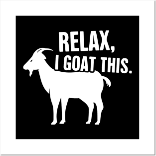 Relax, I Goat This | Funny Pet Goat Graphic Posters and Art